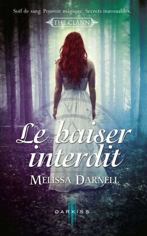 Livrenpoche : Le baiser interdit - Melissa Darnell - Livre