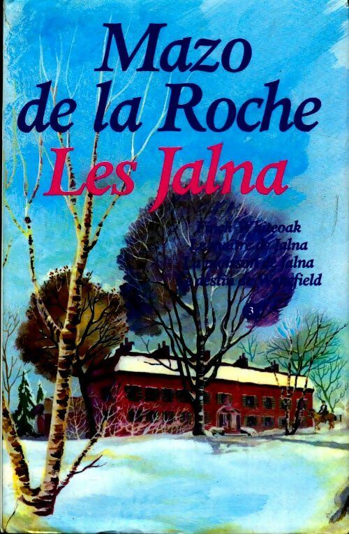 Livrenpoche : Les Jalna Tome III - Mazo De la Roche - Livre