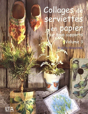 Livrenpoche : Collages de serviettes en papier Tome III - Brigitte Casagranda - Livre