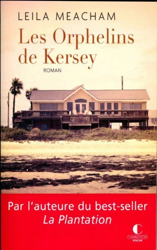 Livrenpoche : Les orphelins de Kersey - Leila Meacham - Livre