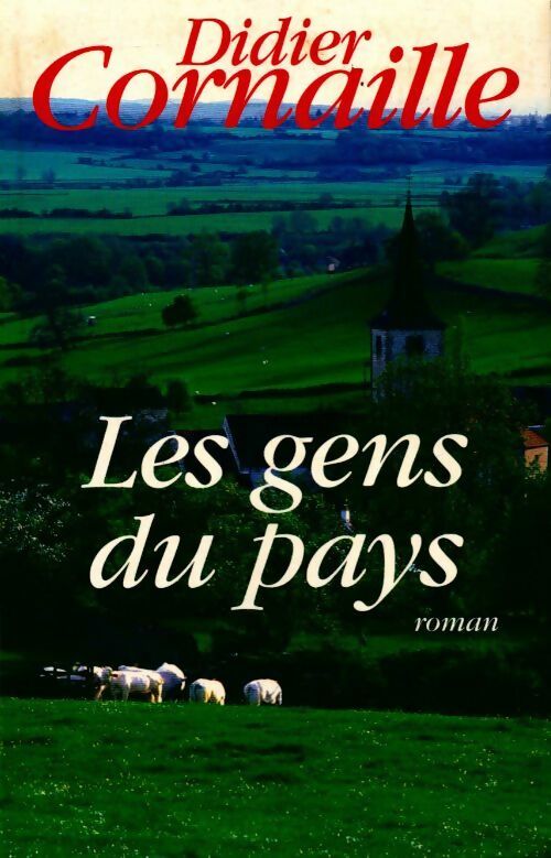 Livrenpoche : Les gens du pays - Didier Cornaille - Livre