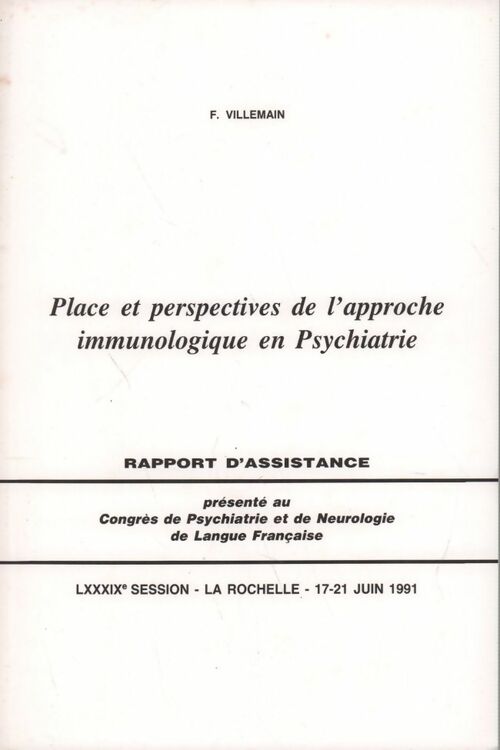 Livrenpoche : Place et perspectives de l'approche immunologique en psychiatrie - F. Villemain - Livre