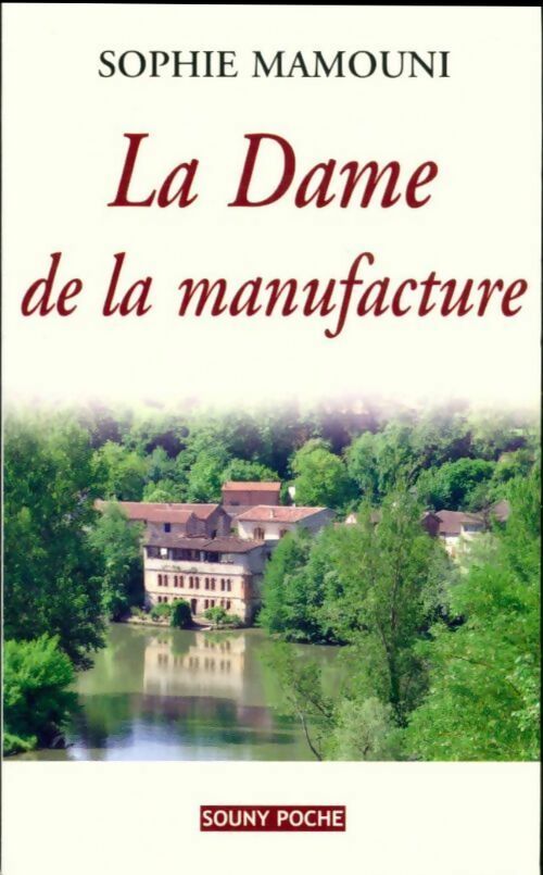 La dame de la manufacture - Sophie Mamouni -  Souny poche - Livre