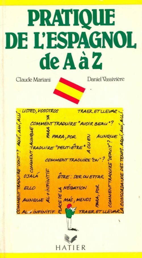 Livrenpoche : Pratique de l'espagnol de A à Z - Daniel Vassivière - Livre