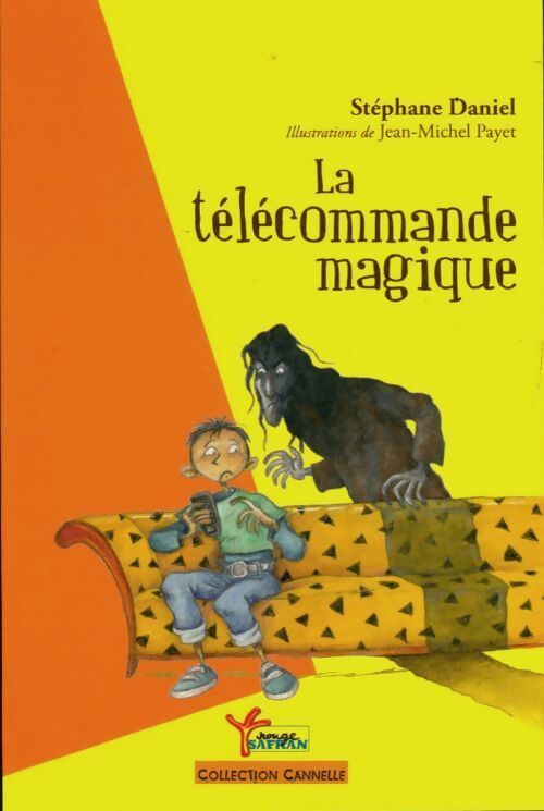 La télécommande magique - Stéphane Daniel -  Cannelle - Livre