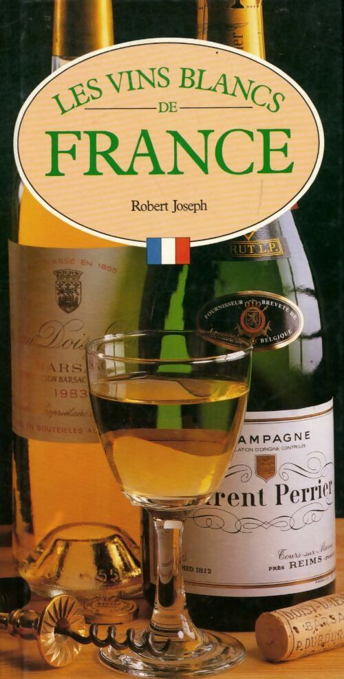 Livrenpoche : Les vins blancs de France - Robert Joseph - Livre