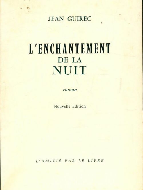 L'enchantement de la nuit - Jean Guirec -  Amitié par le livre poches divers - Livre