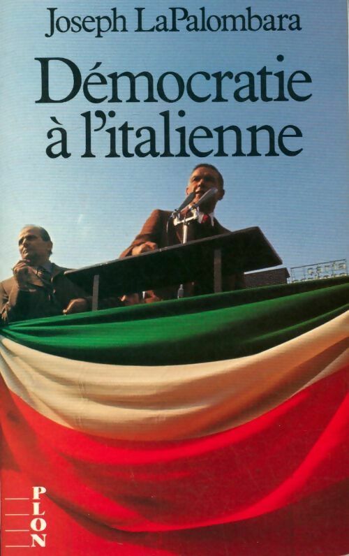 Livrenpoche : Démocratie à l'italienne - Joseph LaPalombara - Livre