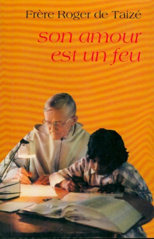 Son amour est un feu - Roger Taizé -  Taizé poche - Livre