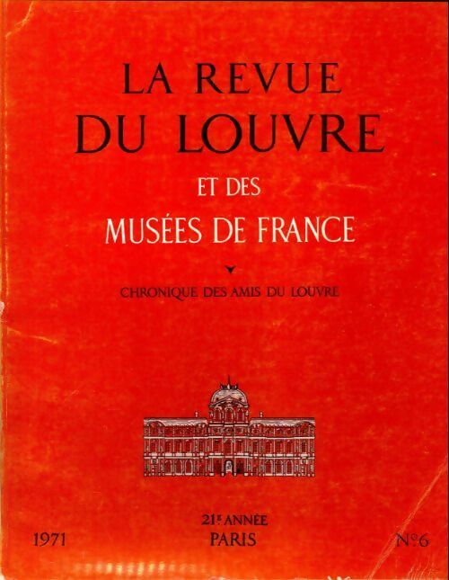 Livrenpoche : La revue du Louvre et des musées de France 22e année n°6 - Collectif - Livre