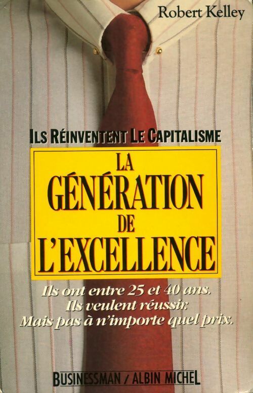 Livrenpoche : La génération de l'Excellence - Robert Kelley - Livre