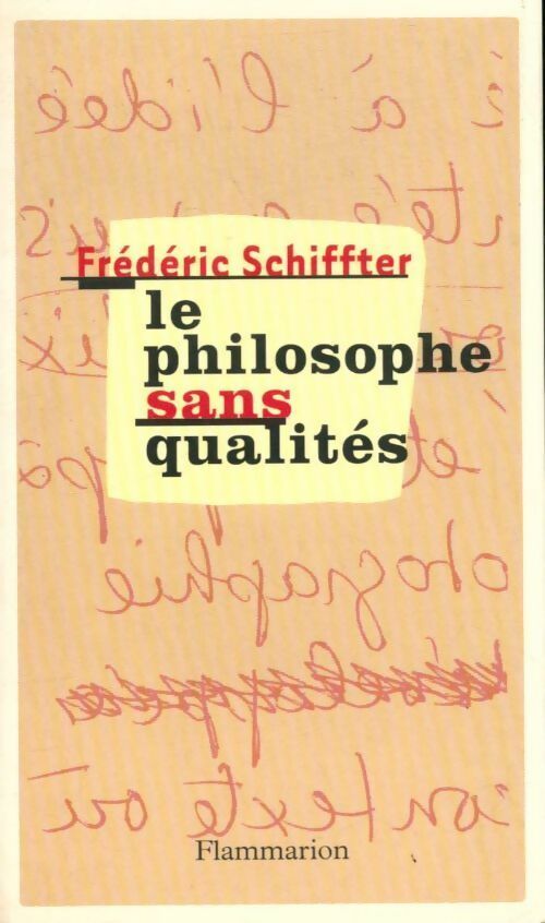 Livrenpoche : Le philosophe sans qualités - Frédéric Schiffter - Livre