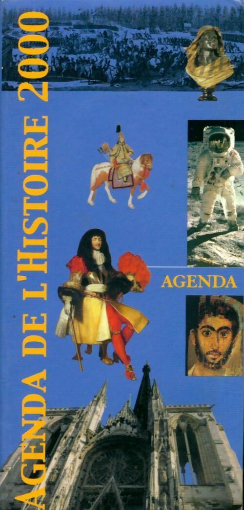 Agenda de l'histoire 2000 - Collectif -  Le Grand Livre du Mois GF - Livre