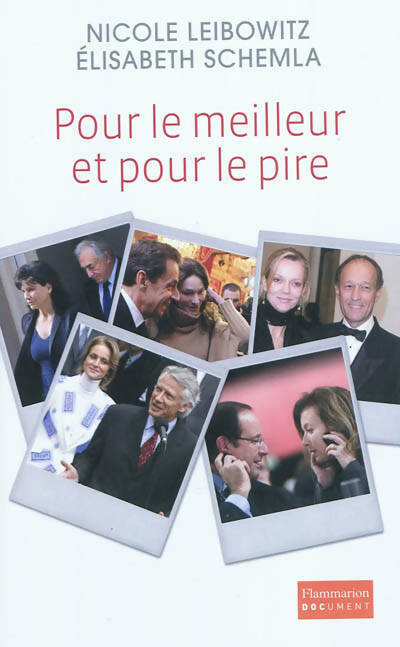 Livrenpoche : Pour le meilleur et pour le pire. Cinq femmes entre amour et politique - Elisabeth Schemla, Nicole Leibowitz - Livre