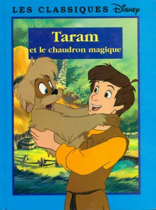 Taram et le chaudron magique - Véronique De Naurois -  Les classiques Disney - Livre