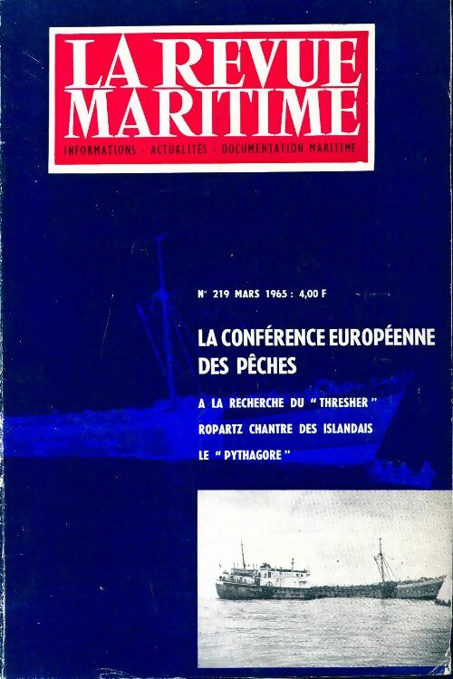 Livrenpoche : La revue maritime n°219 : La conférence européenne des pêches - Collectif - Livre