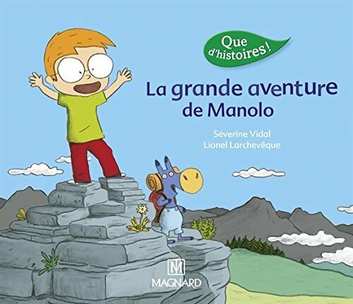 Livrenpoche : La grande aventure de Manolo - Séverine Vidal - Livre