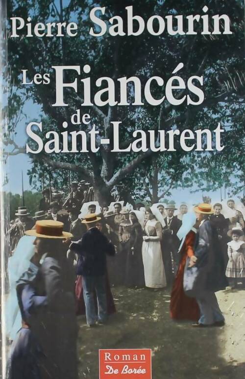 Livrenpoche : Les fiancés de Saint-Laurent - Pierre Sabourin - Livre