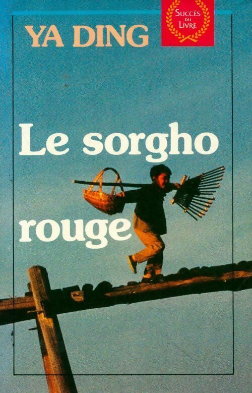 Livrenpoche : Le sorgho rouge - Ya Ding - Livre