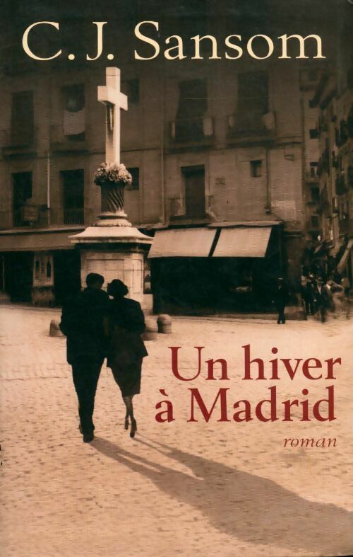 Livrenpoche : Un hiver à Madrid - C.J. Sansom - Livre