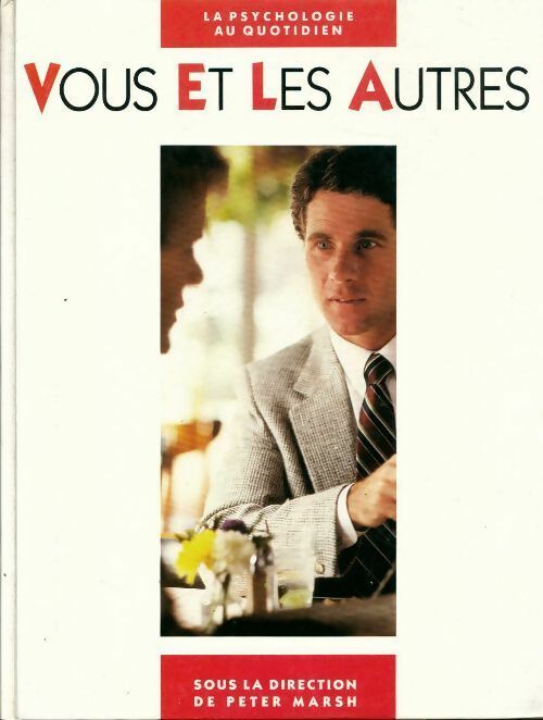 Livrenpoche : Vous et les autres - Peter Marsh - Livre