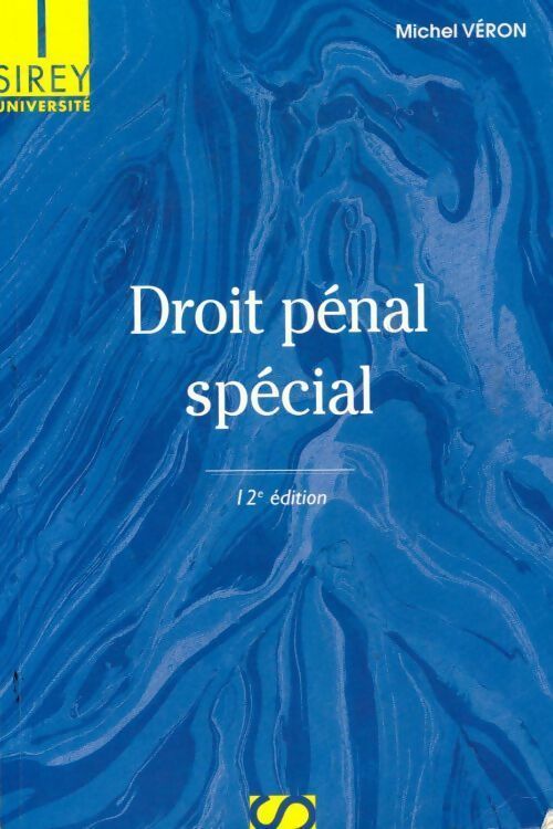 Livrenpoche : Droit pénal spécial - Michel Véron - Livre