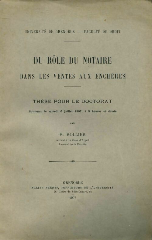 Du rôle du notaire dans les ventes aux enchères - P. Rollier -  Allier GF - Livre
