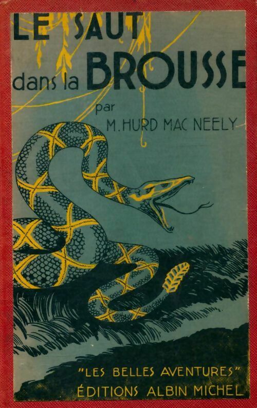 Le saut dans la brousse - Marian Hurd Mac Neelly -  Les belles aventures - Livre