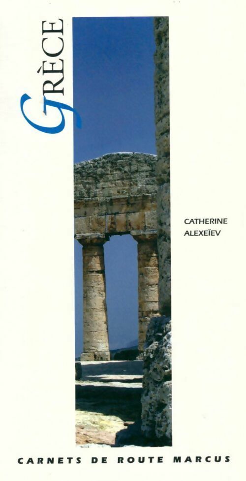 Livrenpoche : Grèce - Catherine Alexeïev - Livre