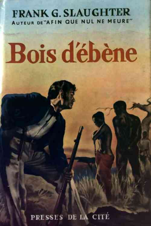 Livrenpoche : Bois d'ébène - Frank Gill Slaughter - Livre