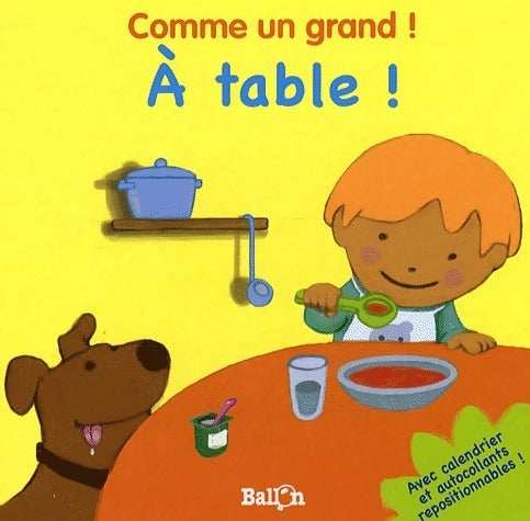 A table ! - Collectif -  Comme un grand ! - Livre