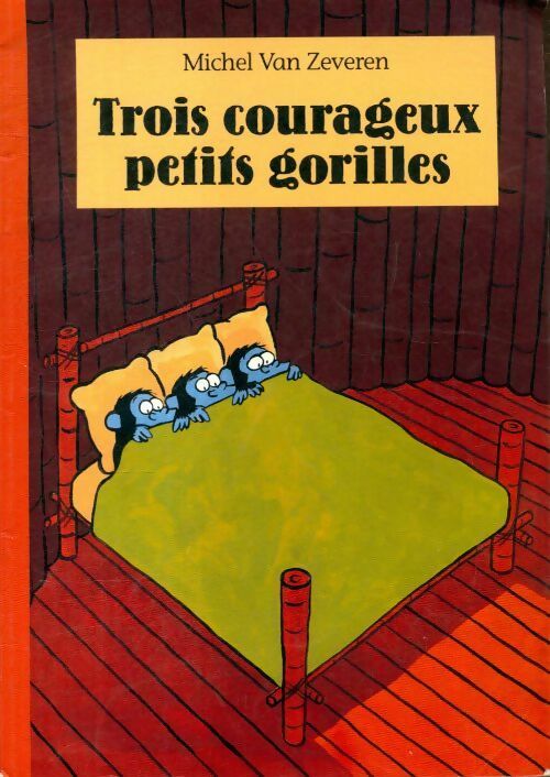 Trois courageux petits gorilles - Michel Van Zeveren -  Pastel - Livre
