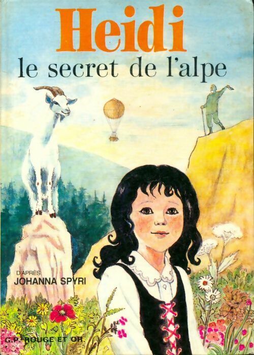 Livrenpoche : Heidi : Le secret de l'alpe - Johanna Spyri - Livre