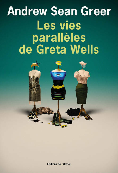 Livrenpoche : Les vies parallèles de Greta Wells - Andrew Sean Greer - Livre