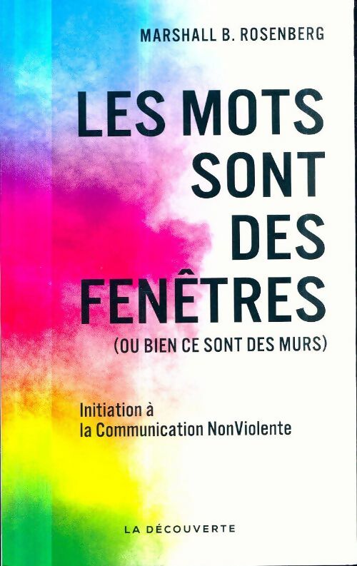 Les mots sont des fenêtres (ou bien ce sont des murs) - Marshall B Rosenberg -  La Découverte GF - Livre