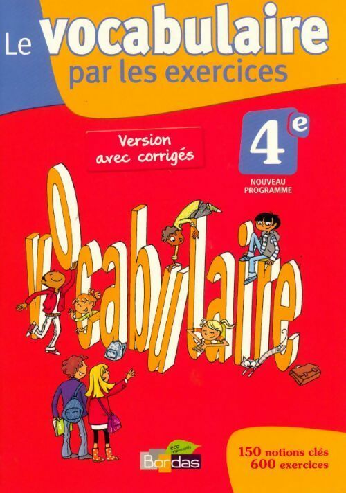 Livrenpoche : Le vocabulaire par les exercices 4e, version avec corrigés - Thomas Gargallo - Livre