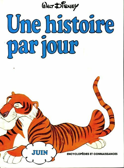 Une histoire par jour : Juin - Walt Disney -  Encyclopédies et connaissances - Livre