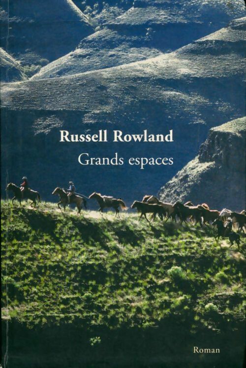 Livrenpoche : Grands espaces - Russell Rowland - Livre