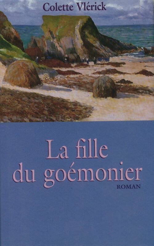 Livrenpoche : La fille du goémonier - Colette Vlérick - Livre