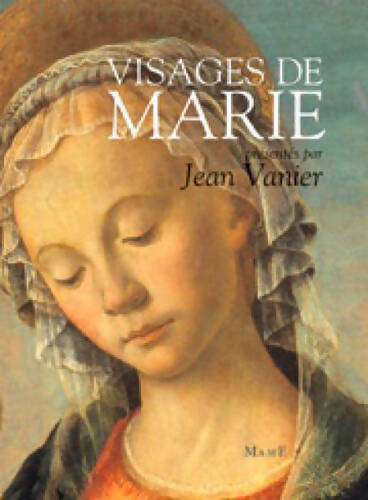 Livrenpoche : Visages de marie dans la littérature et la peinture - Jean Vanier - Livre