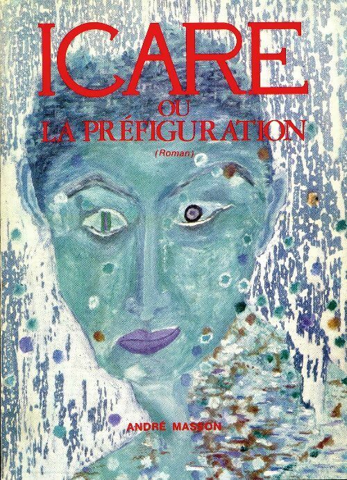 Livrenpoche : Icare ou la préfiguration - André Masson - Livre