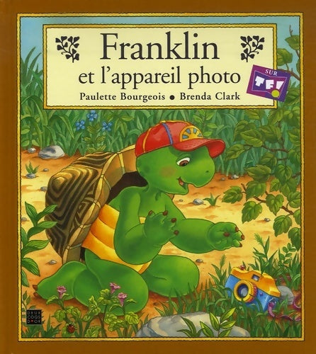 Livrenpoche : Franklin et l'appareil photo - Paulette Bourgeois - Livre