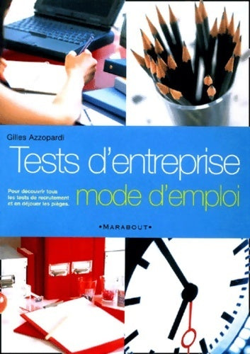 Livrenpoche : Tests d'entreprise. Mode d'emploi - Gilles Azzopardi - Livre