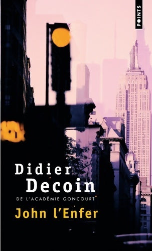 Livrenpoche : John l'enfer - Didier Decoin - Livre