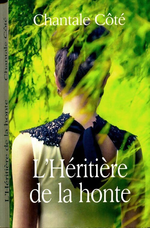 Livrenpoche : L' héritière de la honte - Chantale Côté - Livre