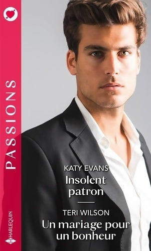 Livrenpoche : Insolent patron / Un mariage pour un bonheur - Katy Evans - Livre