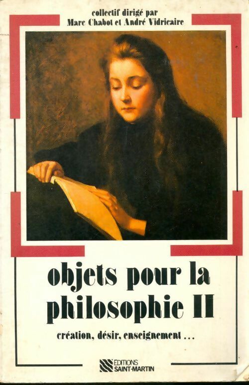 Livrenpoche : Objets pour la philosophie Tome II : Création, désir, enseignement... - Collectif - Livre