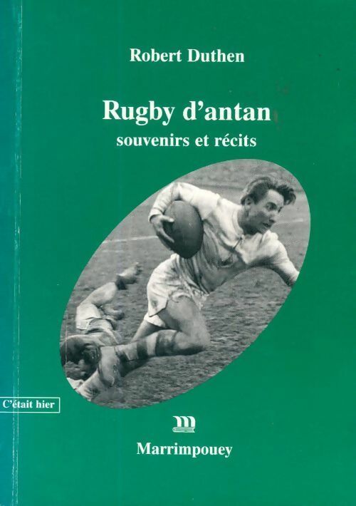 Livrenpoche : Rugby d'antan. Souvenirs et recits - Robert Duthen - Livre