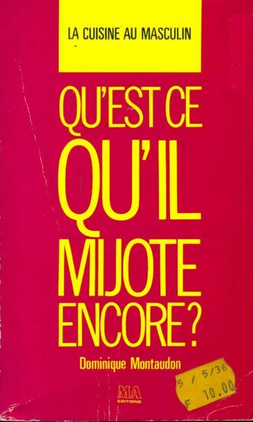 Livrenpoche : Qu'est-ce qu'il mijote encore ? La cuisine au masculin - Dominique Montaudon - Livre