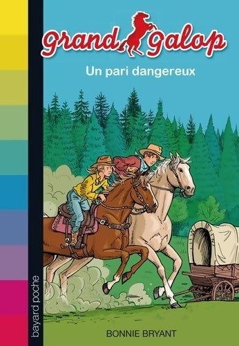 Livrenpoche : Un pari dangereux - Bonnie Bryant - Livre